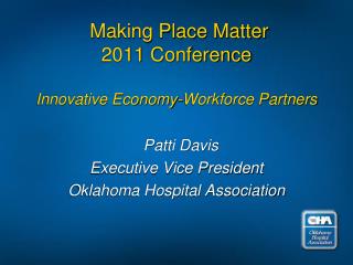 Making Place Matter 2011 Conference Innovative Economy-Workforce Partners