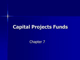Capital Projects Funds