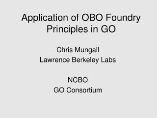 Application of OBO Foundry Principles in GO