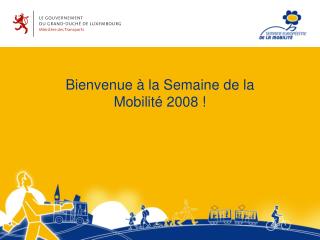 Bienvenue à la Semaine de la Mobilité 2008 !