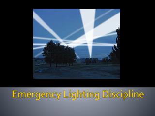 Emergency Lighting Discipline