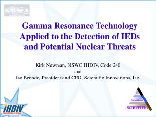 Gamma Resonance Technology Applied to the Detection of IEDs and Potential Nuclear Threats
