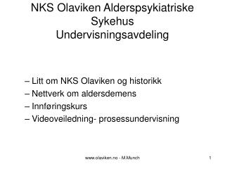 NKS Olaviken Alderspsykiatriske Sykehus Undervisningsavdeling
