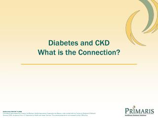 Diabetes and CKD What is the Connection?