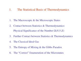 1.	The Statistical Basis of Thermodynamics