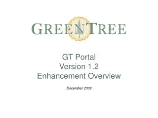 GT Portal Version 1.2 Enhancement Overview