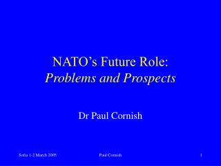 NATO’s Future Role: Problems and Prospects