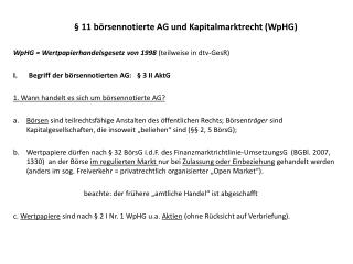 § 11 börsennotierte AG und Kapitalmarktrecht (WpHG)