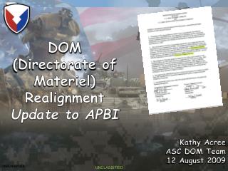 DOM (Directorate of Materiel) Realignment Update to APBI