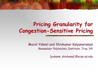 Pricing Granularity for Congestion-Sensitive Pricing