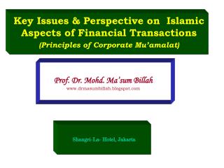 Key Issues &amp; Perspective on Islamic Aspects of Financial Transactions