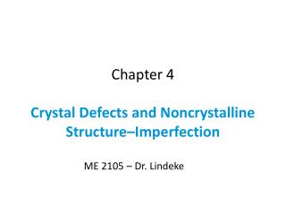 Chapter 4 Crystal Defects and Noncrystalline Structure–Imperfection