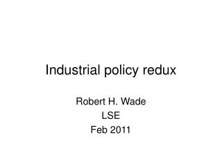 Industrial policy redux