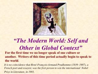 “The Modern World: Self and Other in Global Context”