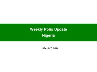Weekly Polio Update Nigeria