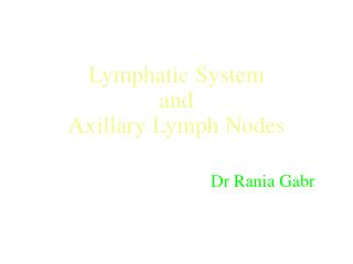 Lymphatic System and Axillary Lymph Nodes