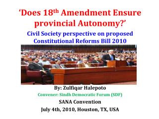 ‘Does 18 th Amendment Ensure provincial Autonomy?’