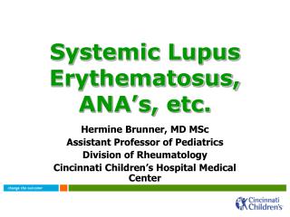 Systemic Lupus Erythematosus, ANA’s, etc.