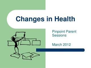 Changes in Health