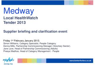 Medway Local HealthWatch Tender 2013 Supplier briefing and clarification event