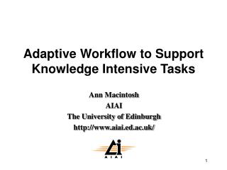 Adaptive Workflow to Support Knowledge Intensive Tasks