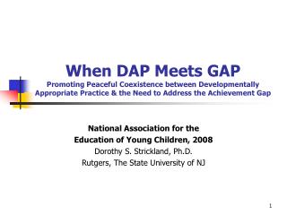 National Association for the Education of Young Children, 2008 Dorothy S. Strickland, Ph.D.