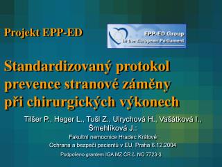 Projekt EPP-ED Standardizovaný protokol prevence stranové záměny při chirurgických výkonech
