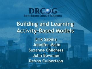 Building and Learning Activity-Based Models