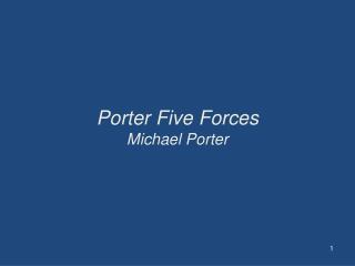 Porter Five Forces Michael Porter