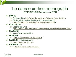 Le risorse on-line: monografie LETTERATURA ITALIANA - AUTORI