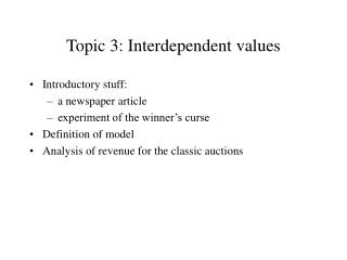 Topic 3: Interdependent values