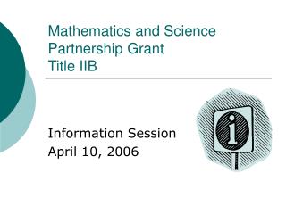 Mathematics and Science Partnership Grant Title IIB