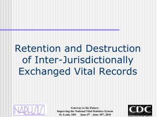 Retention and Destruction of Inter-Jurisdictionally Exchanged Vital Records