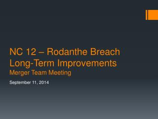 NC 12 – Rodanthe Breach Long-Term Improvements Merger Team Meeting