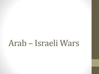 Arab – Israeli Wars