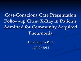Huy Tran, PGY-2 12/12/2013
