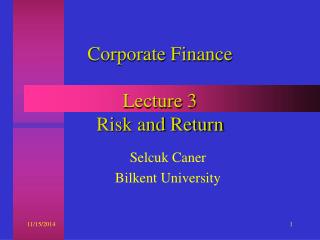 Corporate Finance Lecture 3 Risk and Return