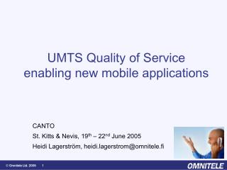 UMTS Quality of Service enabling new mobile applications
