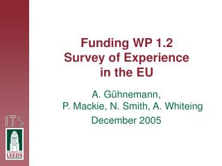 Funding WP 1.2 Survey of Experience in the EU