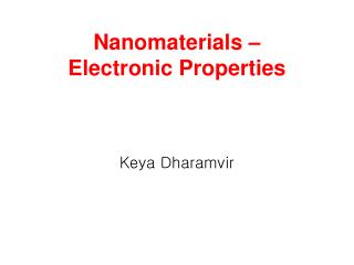 Nanomaterials – Electronic Properties