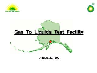 Gas To Liquids Test Facility