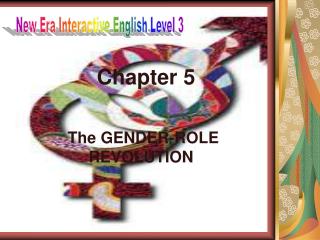 Chapter 5 The GENDER-ROLE REVOLUTION