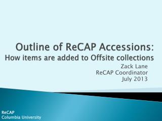 Outline of ReCAP Accessions: How items are added to Offsite collections