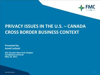 PRIVACY ISSUES IN THE U.S. – CANADA CROSS BORDER BUSINESS CONTEXT
