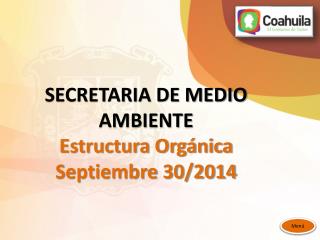 SECRETARIA DE MEDIO AMBIENTE Estructura Orgánica Septiembre 30/2014