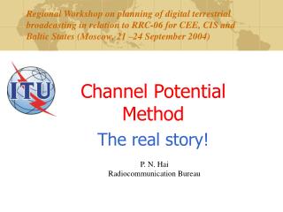 Channel Potential Method The real story!