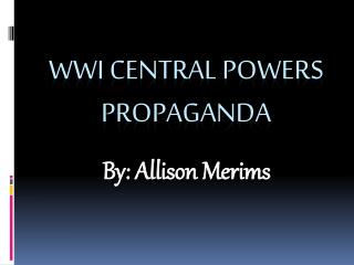 WWI Central Powers Propaganda