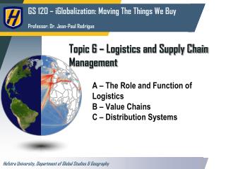 Topic 6 – Logistics and Supply Chain Management