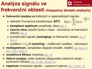 Analýza signálu ve frekvenční oblasti (frequency domain analysis)