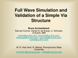 Full Wave Simulation and Validation of a Simple Via Structure